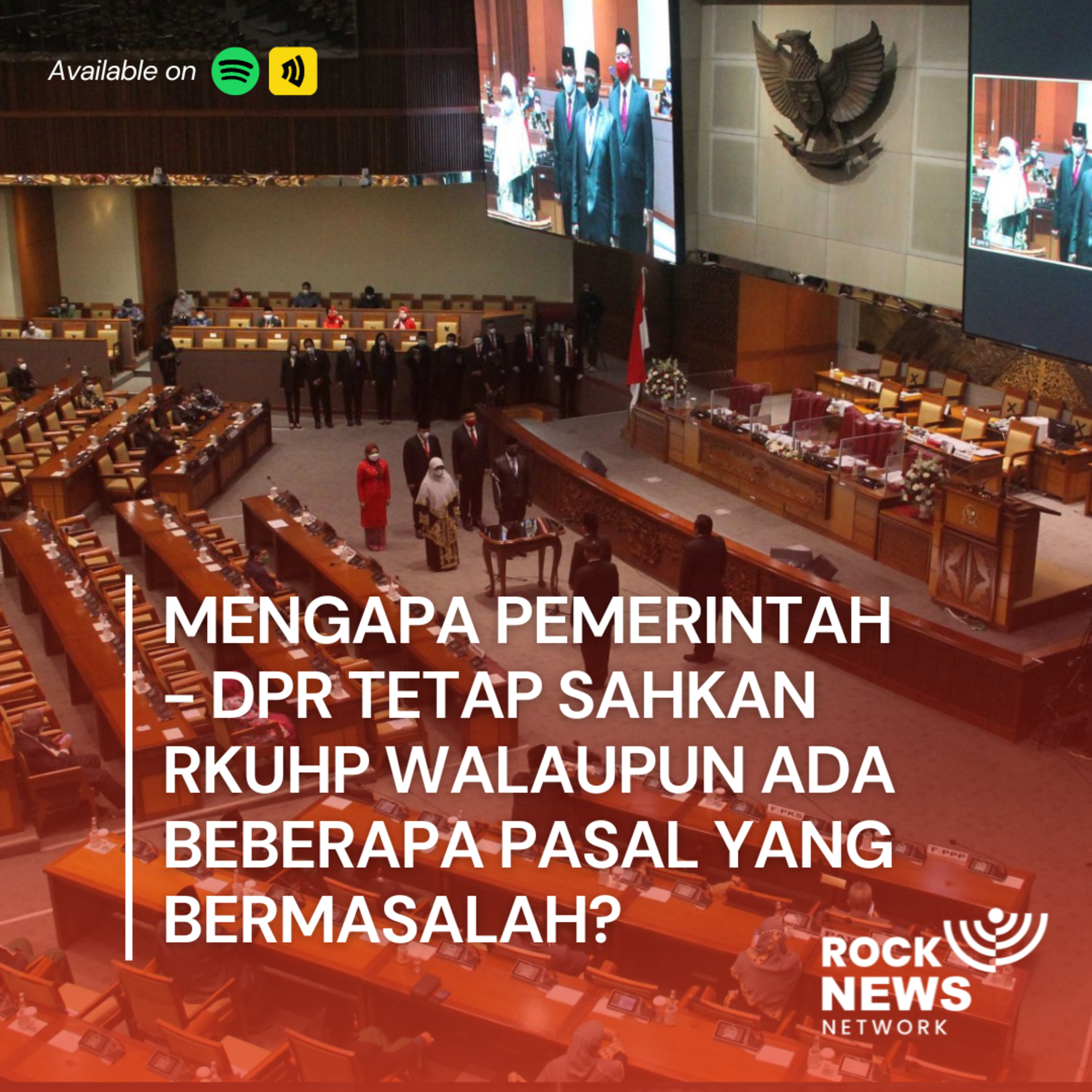 Eps 45 - Mengapa Pemerintah - DPR Tetap Sahkan RKUHP, Walaupun Ada Beberapa Pasal yang Bermasalah? cover art