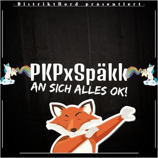 An sich alles Ok! ft. Späkk cover art