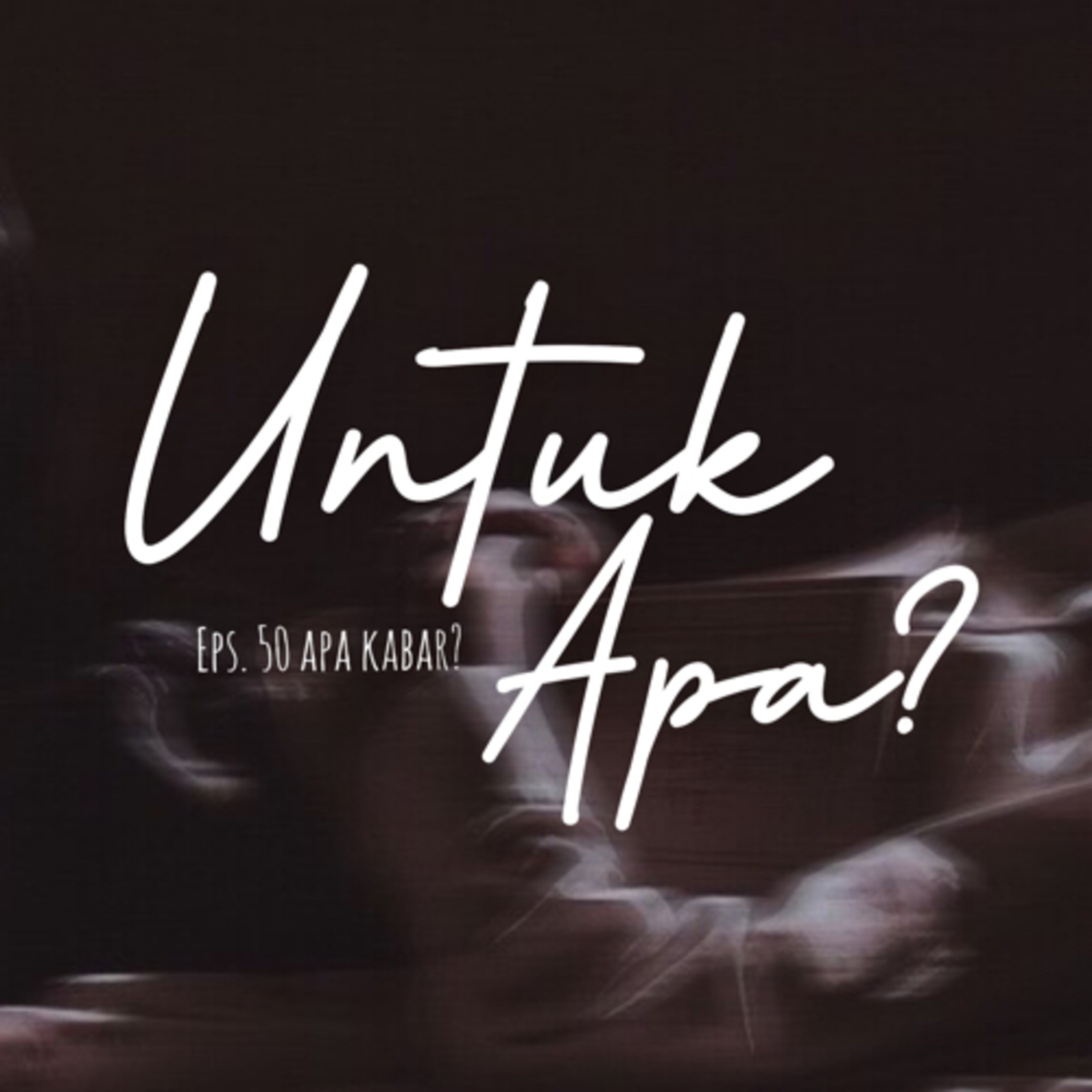 50. Untuk Apa? cover art