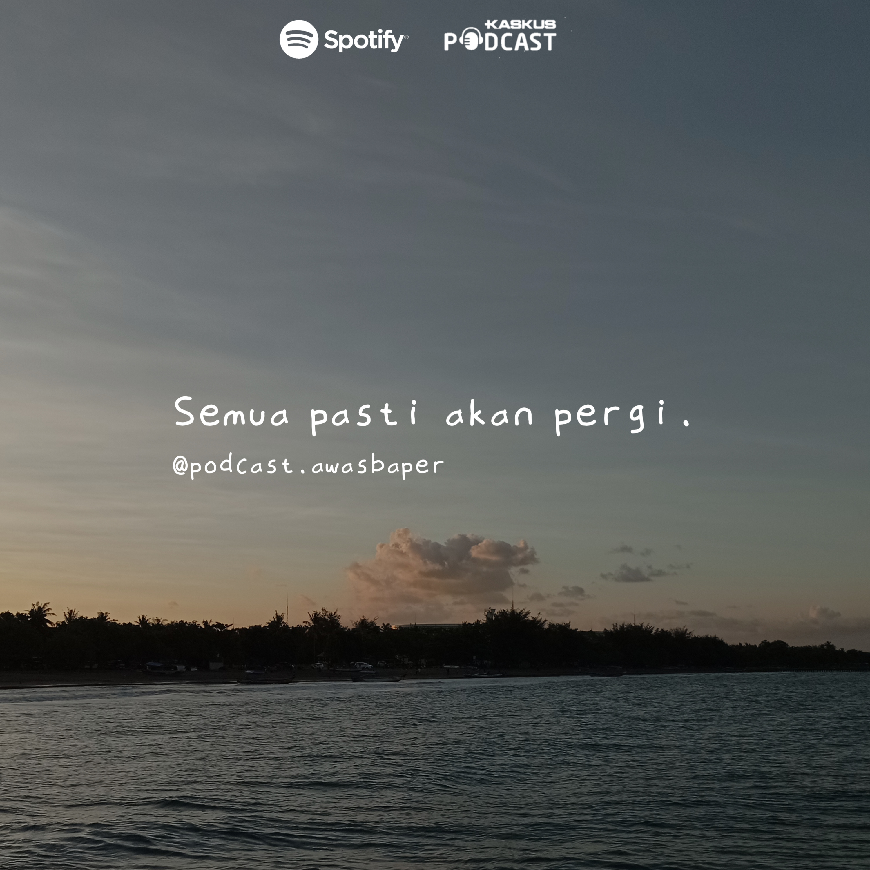 Eps. 38 - Semua pasti akan pergi. cover art