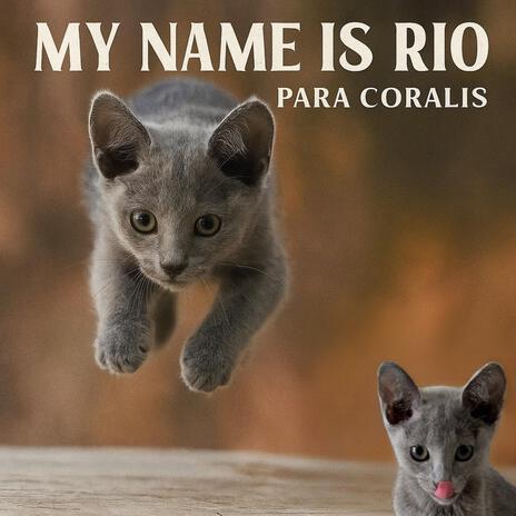 My name is Rio
