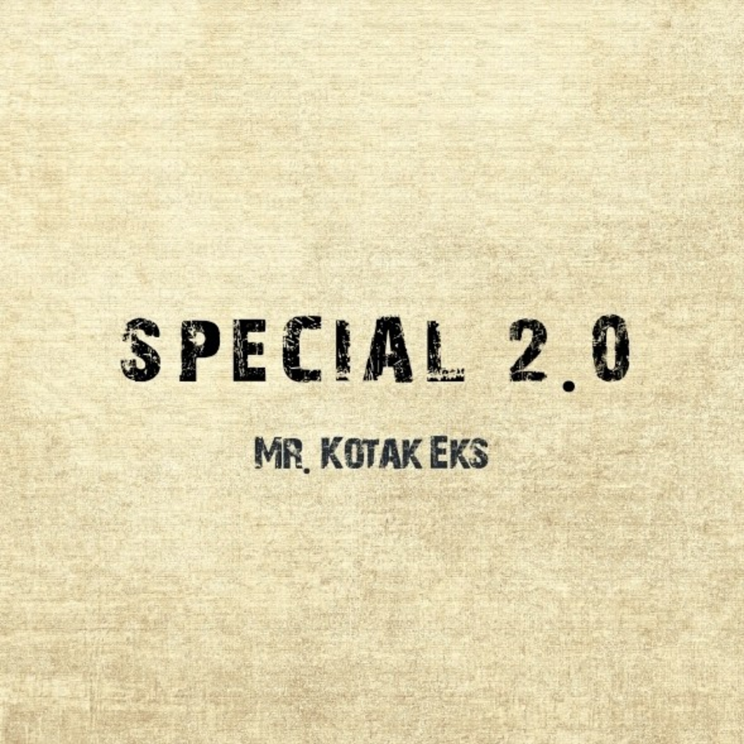 Mr. Kotak Eks EPISODE SPECIAL 2.0 cover art