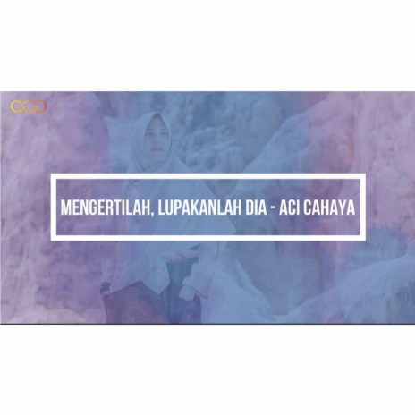 Mengertilah, Lupakanlah Dia cover art