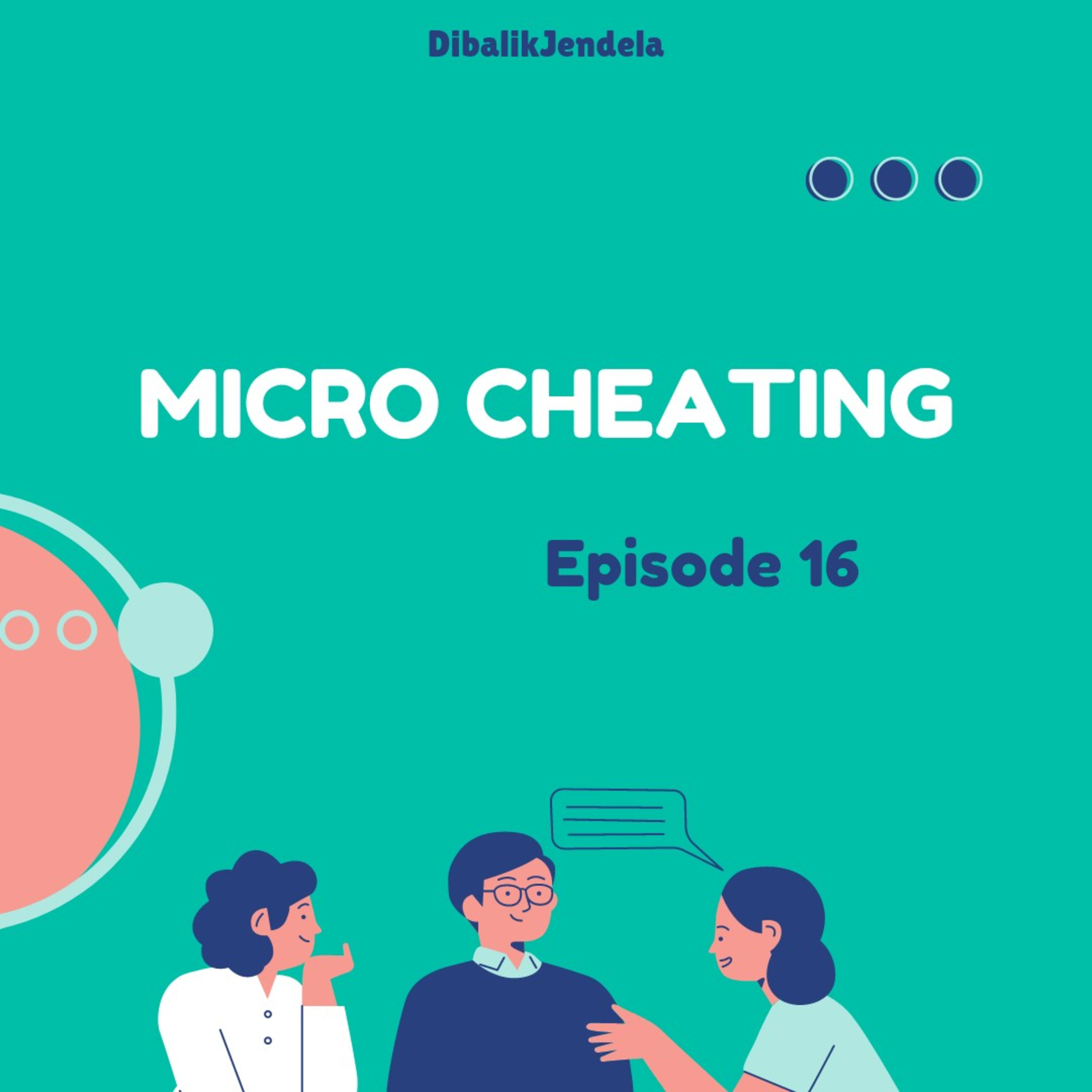 Podcast "Micro Cheating menurut Psikologi" -Dibalik Jendela cover art