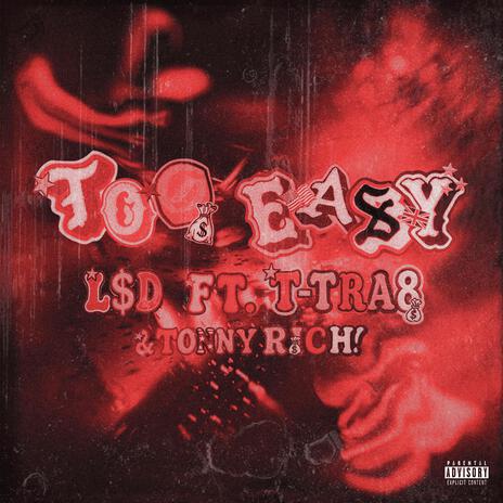 Too Easy ft. T-TRA8 & Tonny Rich cover art