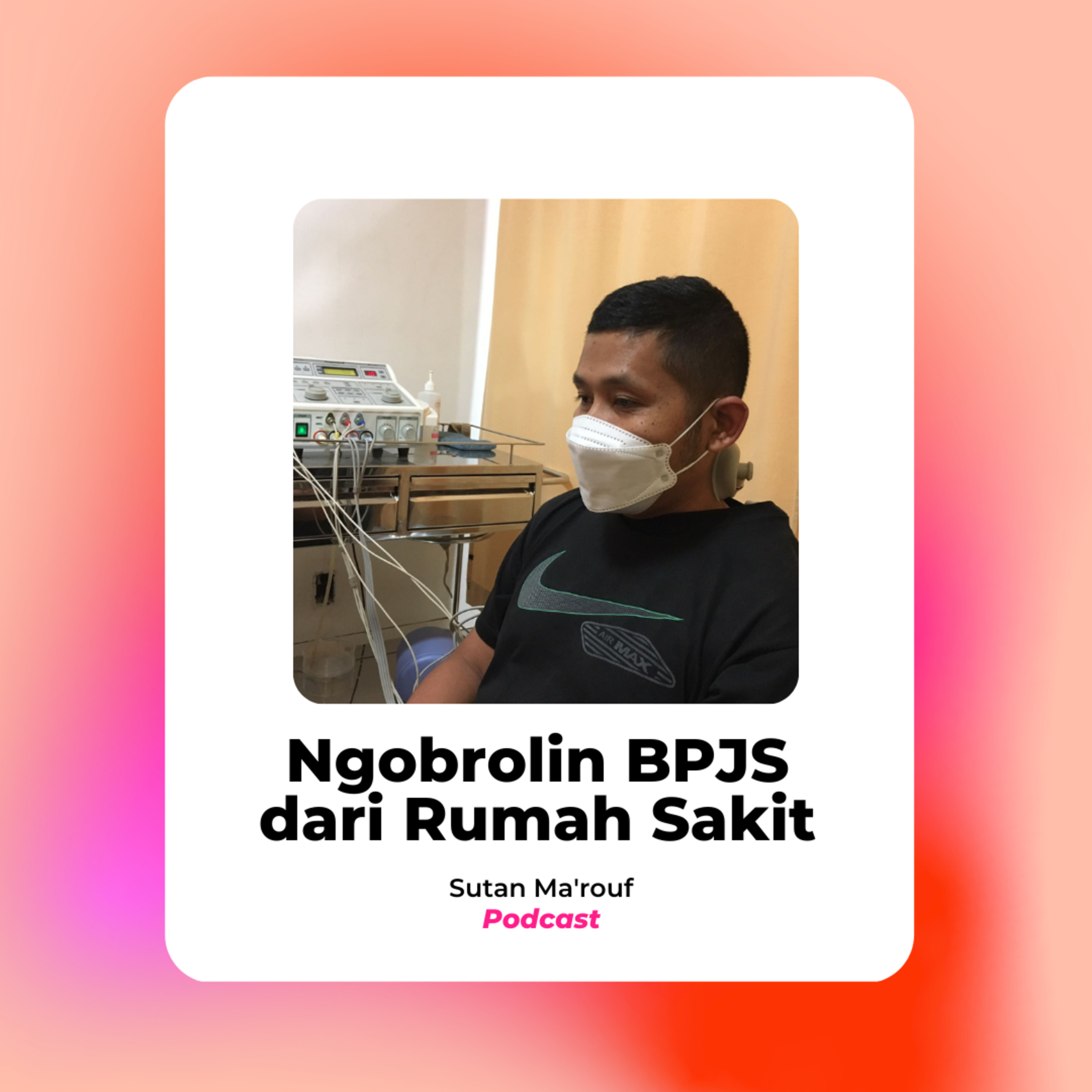 #5 : Ngobrolin BPJS dari Rumah Sakit cover art