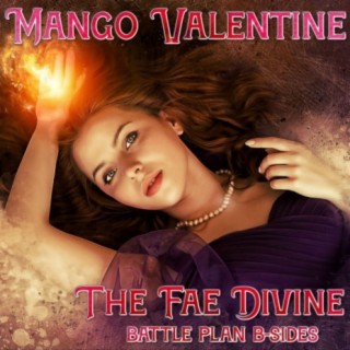 The Fae Divine (Battle Plan B-Sides)