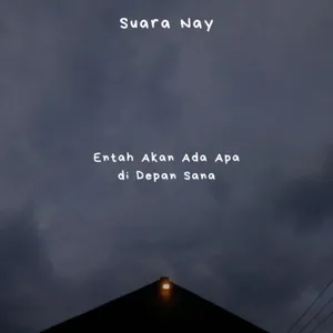Entah Akan Ada Apa di Depan Sana cover art