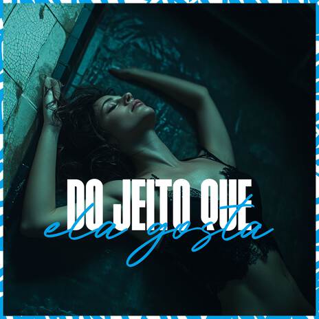 Do Jeito Que Elas Gosta ft. wBoy cover art
