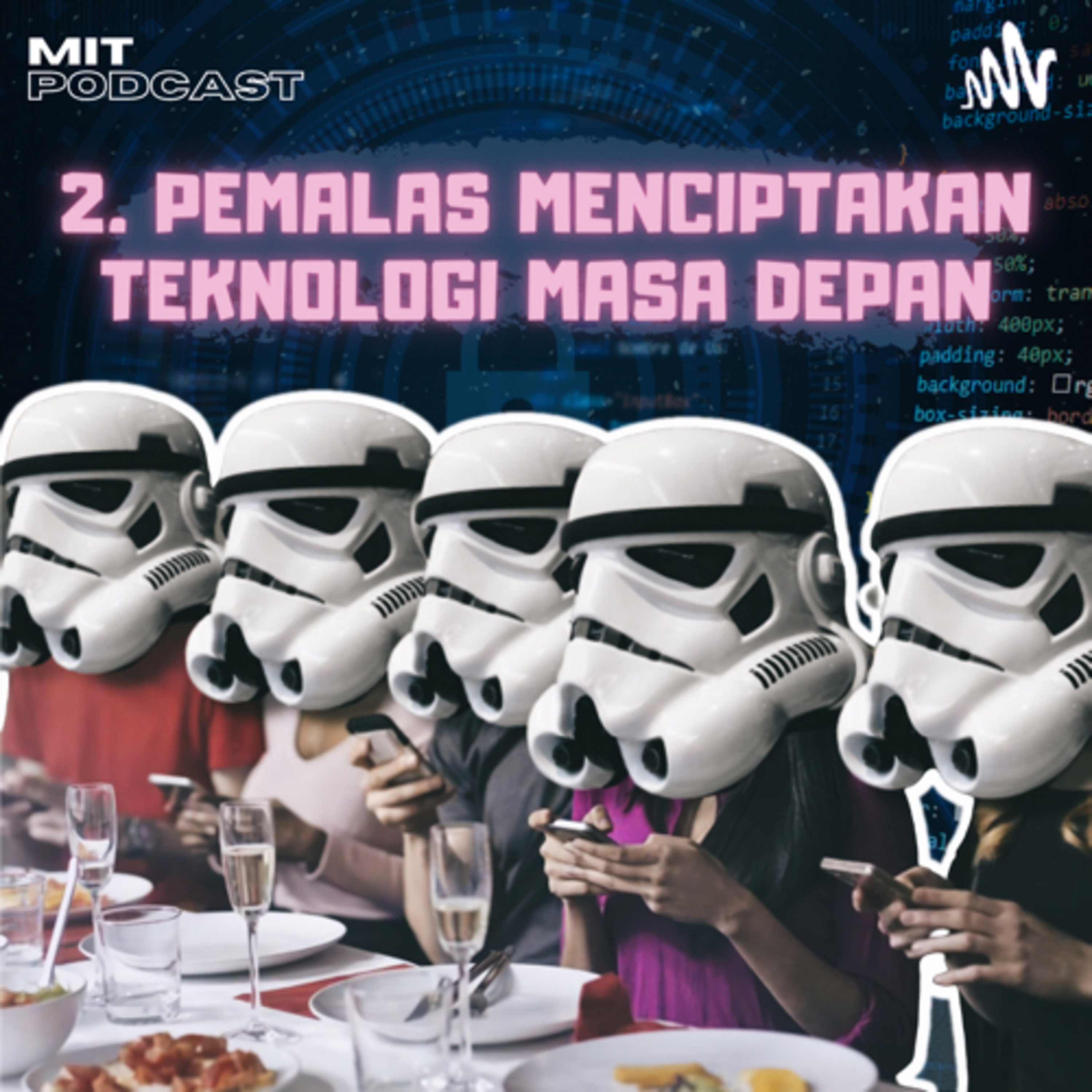 2. Pemalas Menciptakan Teknologi Masa Depan. cover art