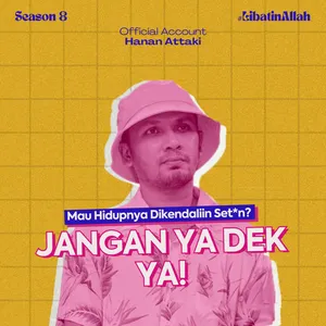 Mau Hidupnya Dikendaliin Set*n? Jangan Ya Dek Yaa! | Season 8 Eps. 1 #LibatinAllah cover art