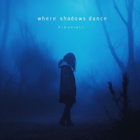 where shadows dance cover art