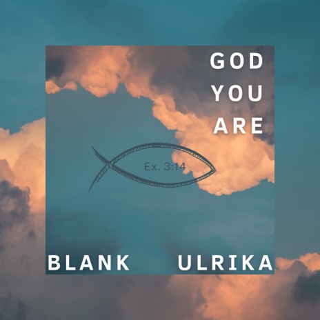 God You Are ft. Ulrika cover art