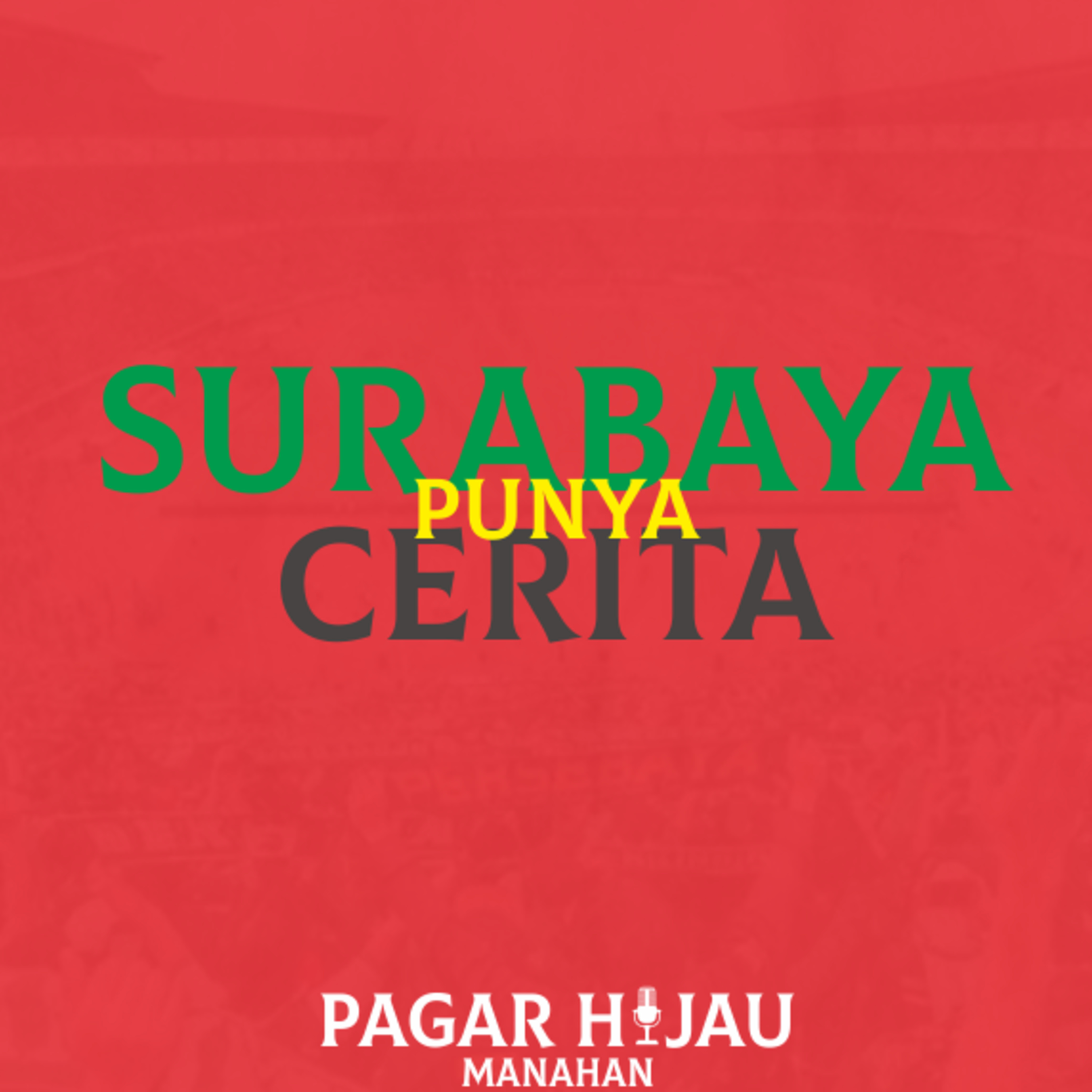 #4 SURABAYA PUNYA CERITA