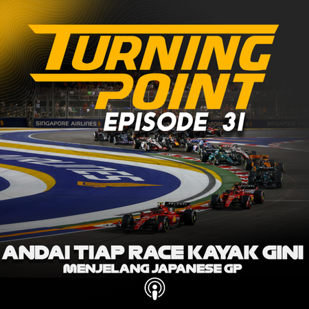 Ga Bisa Move On Dari Singapore GP ! | Turning Point Episode 31 cover art