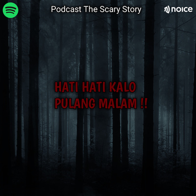 HATI HATI KALO PULANG MALAM !!
