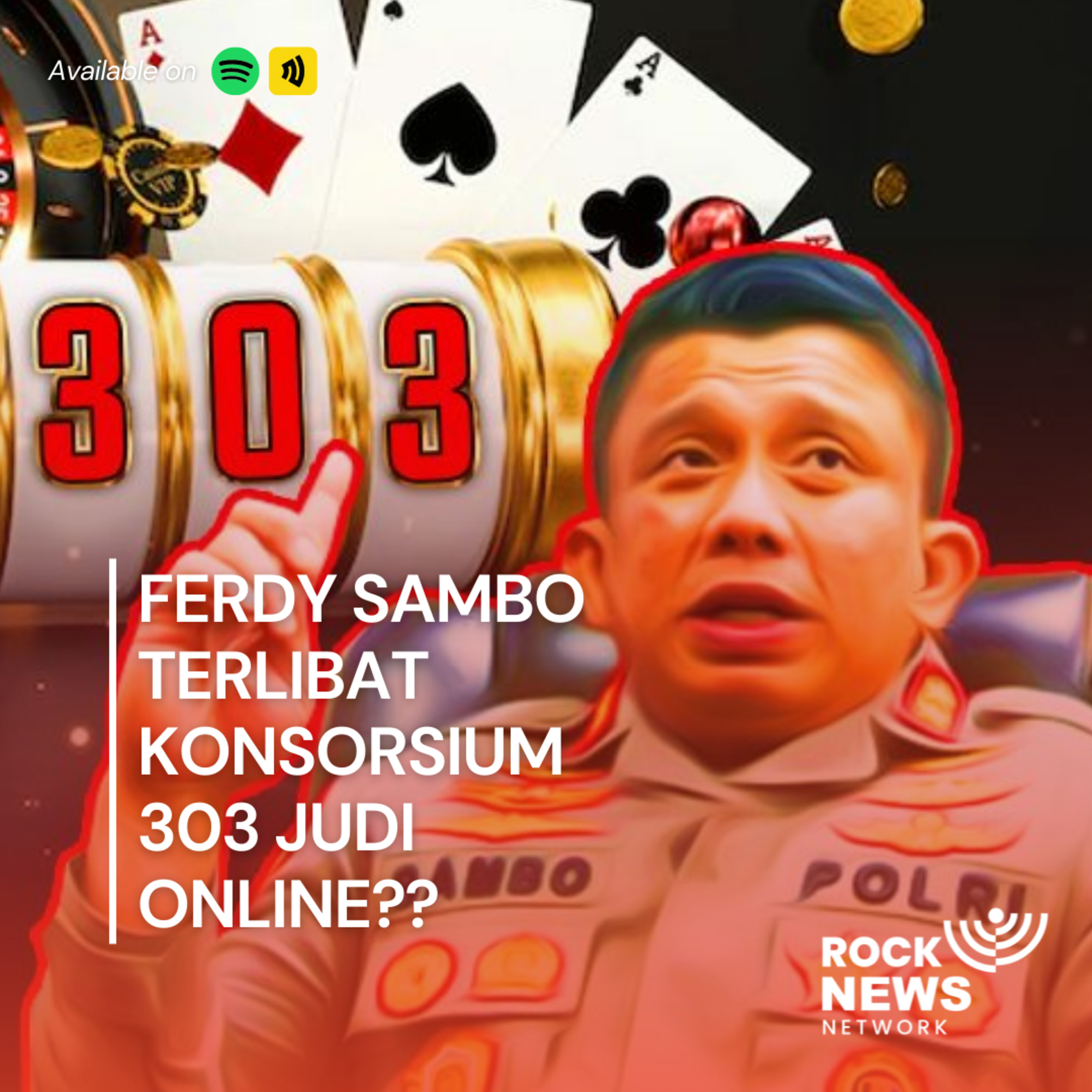Eps 7 - Ferdy Sambo Terlibat Konsorsium 303 Judi Online? cover art