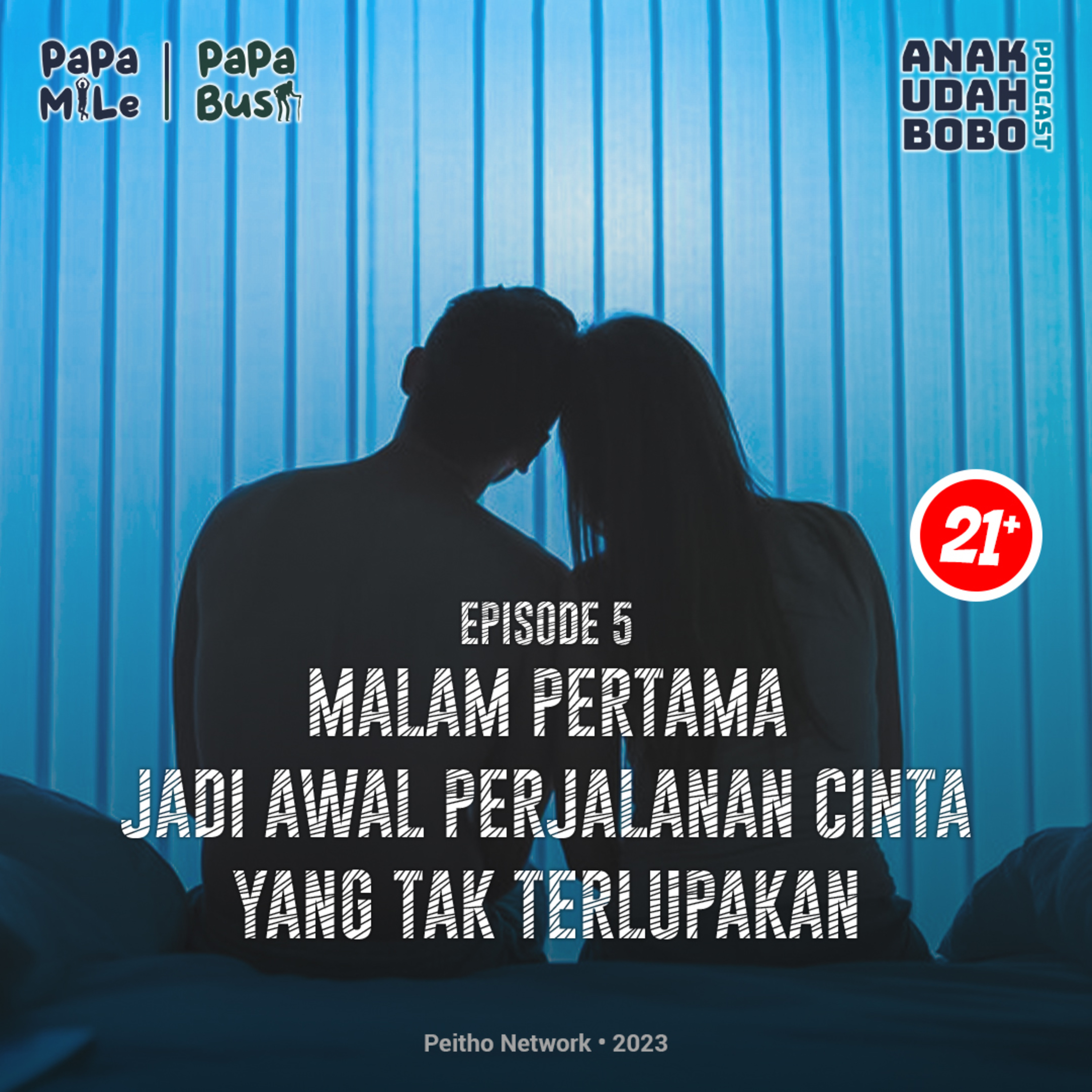 Malam Pertama Jadi Awal Perjalanan Cinta Yang Tak Terlupakan | ANAK UDAH BOBO - Eps 5 cover art