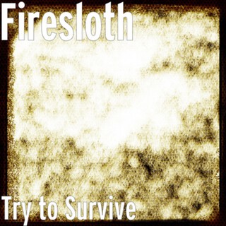 Try to Survive