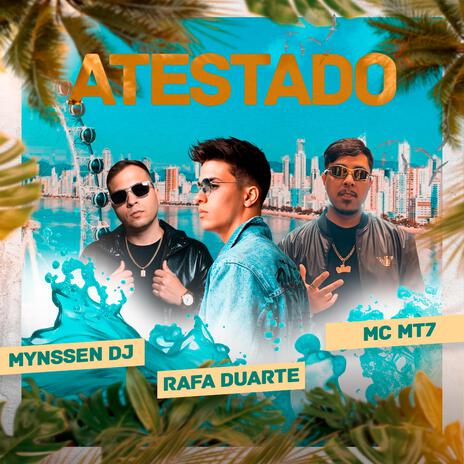 ATESTADO ft. MC MT7 ORIGINAL & Rafa Duarte cover art