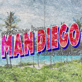 Greetings from Man Diego cover art