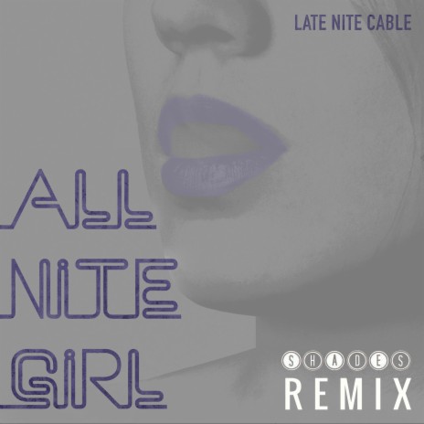 All Nite Girl (Shades Remix) cover art