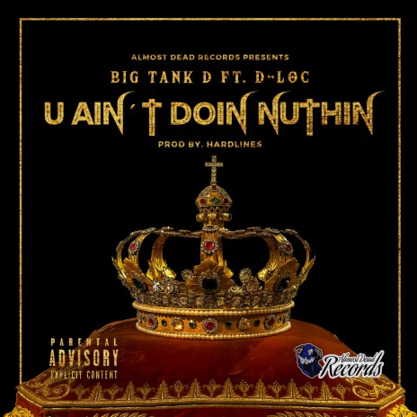 U Ain't Doin Nuthin ft. D-Loc cover art