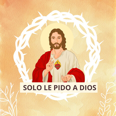 SOLO LE PIDO A DIOS cover art