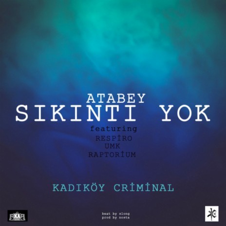 Sıkıntı Yok (Kadıköy Criminal) ft. Respiro, Umk & Raptorium cover art