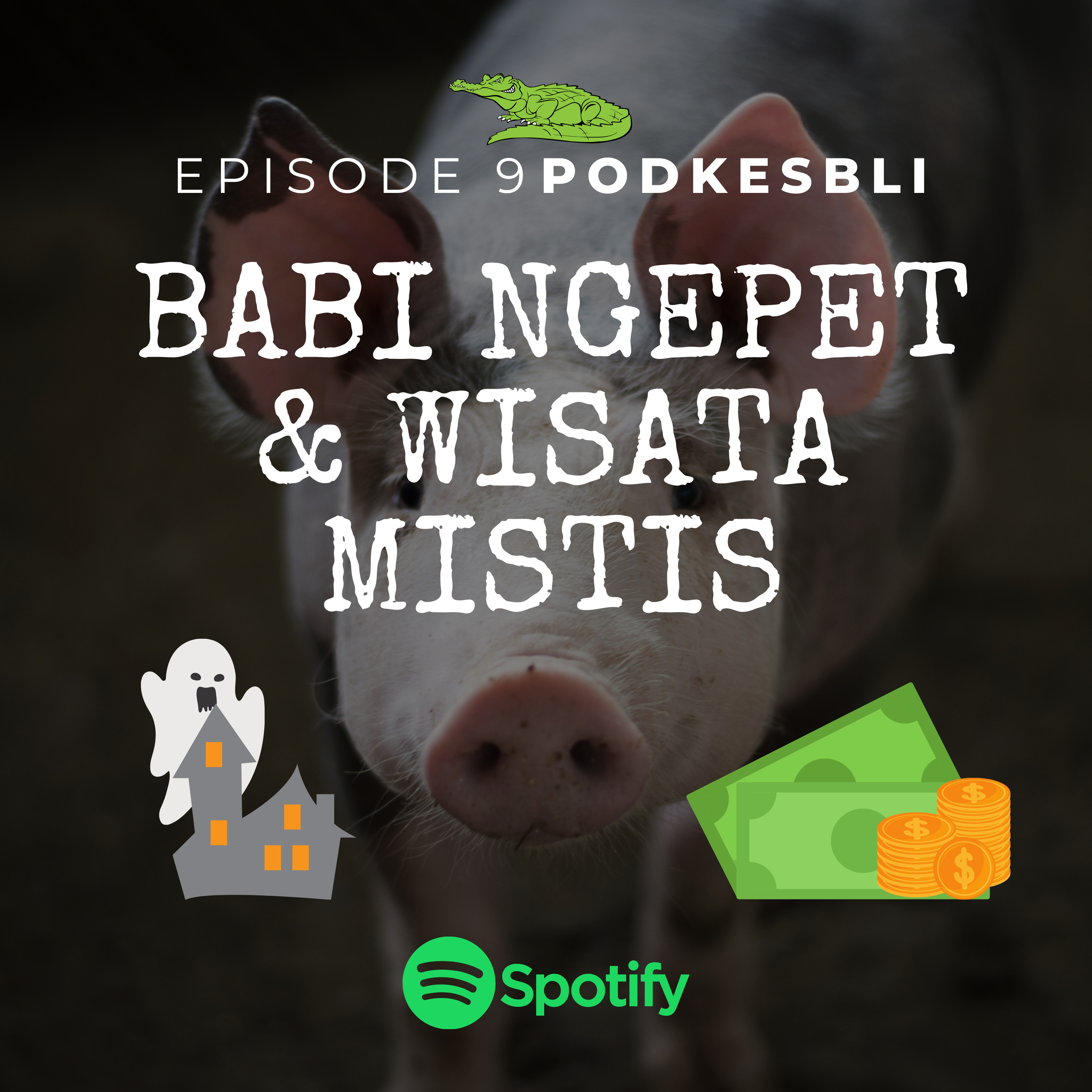Eps.9 Babi Ngepet & Wisata Mistis cover art