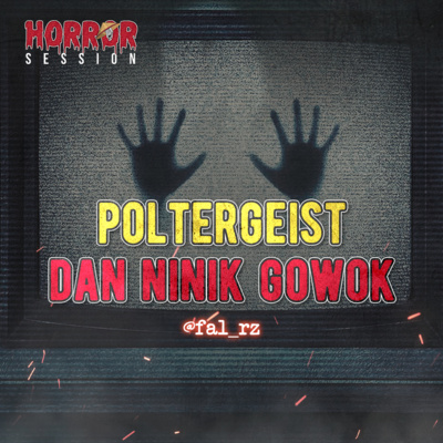 EP35 - Poltergeist dan Kemunculan Ninik Gowok! cover art