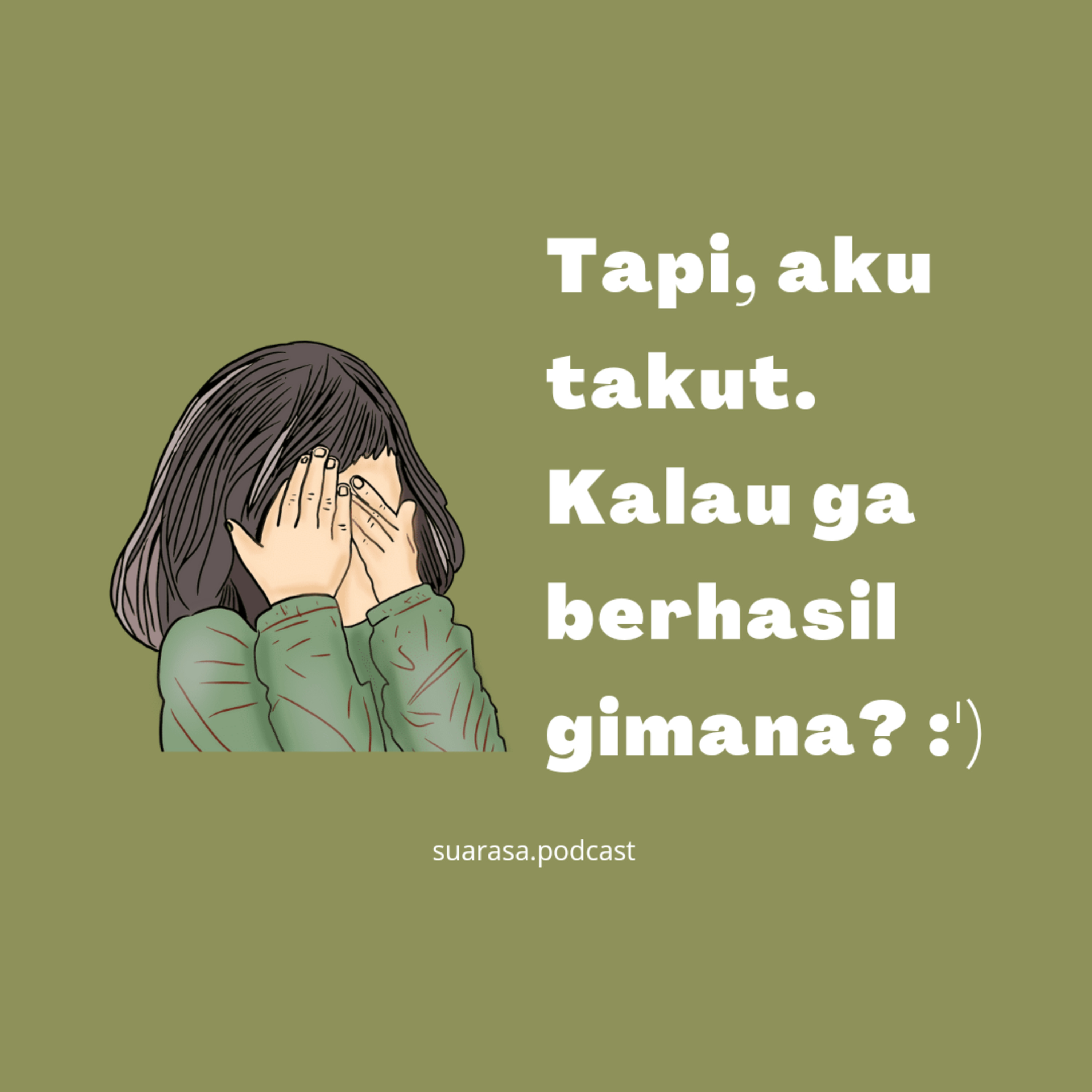 Tapi, aku takut. Kalau gak berhasil gimana? cover art