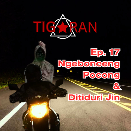 Ep. 17 | Ngebonceng Pocong & Ditiduri Jin cover art