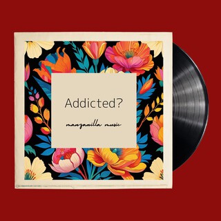 Addicted?
