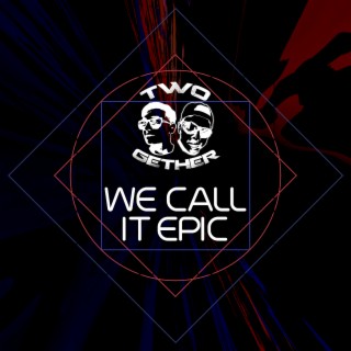 We Call It Epic cover art