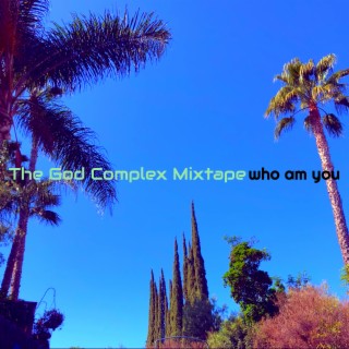 The God Complex Mixtape