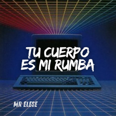 Tu Cuerpo Es Mi Rumba cover art