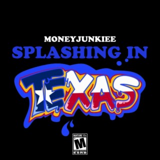 SPLASHING IN TEXAS