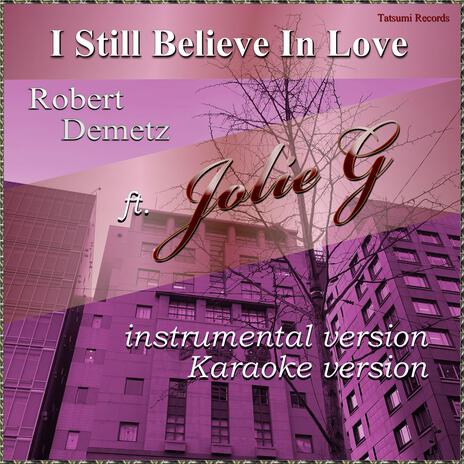 I Still Believe In Love (Instrumental Version) cover art