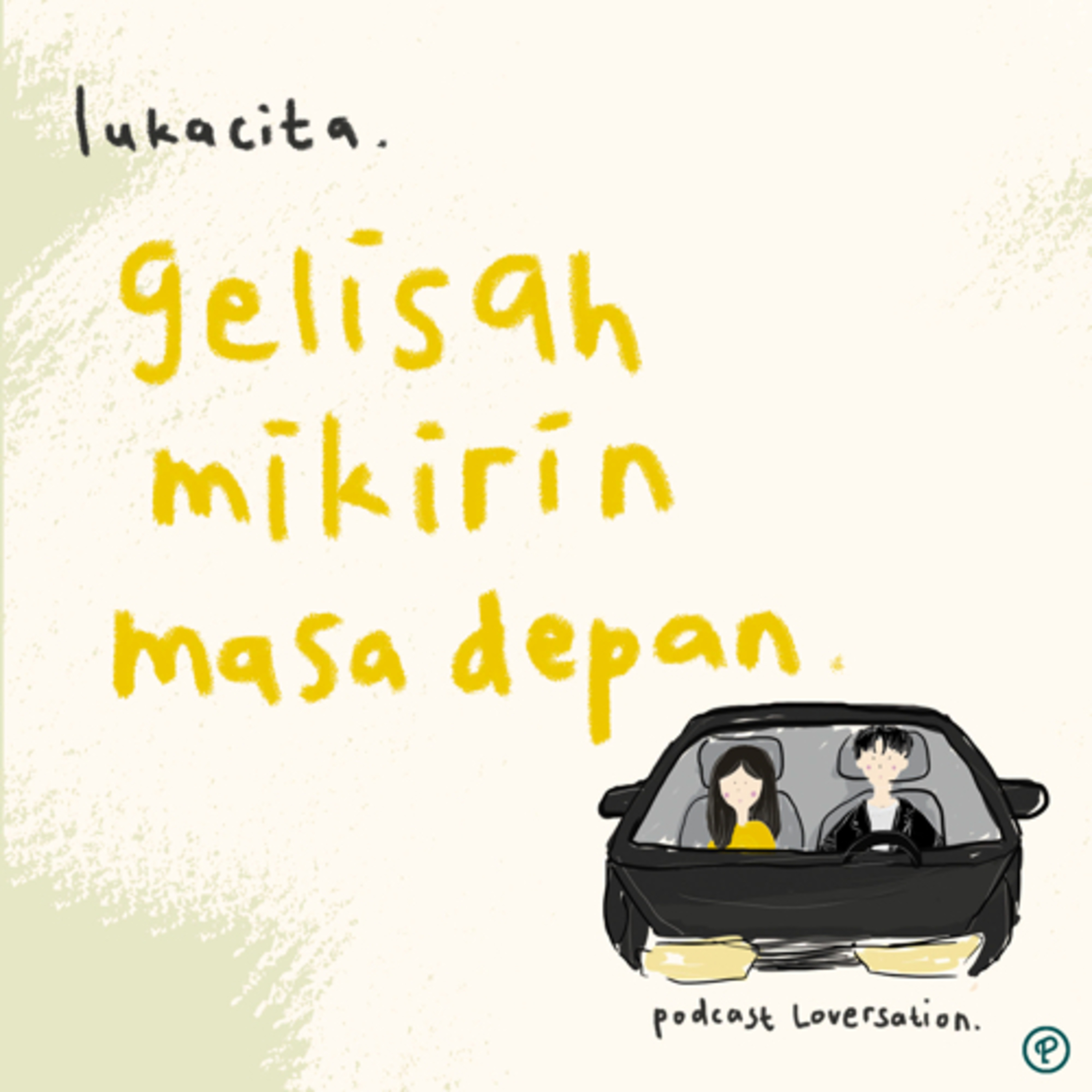 Lukacita : Gelisah Mikirin Masa Depan cover art