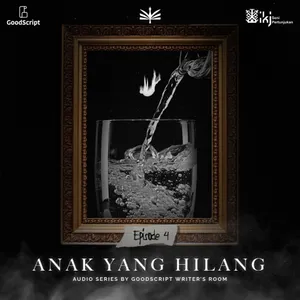 Audio Series Horor | Episode 4 - Anak Yang Hilang