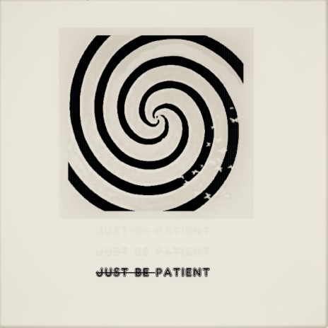 Just Be Patient ft. Perf! cover art