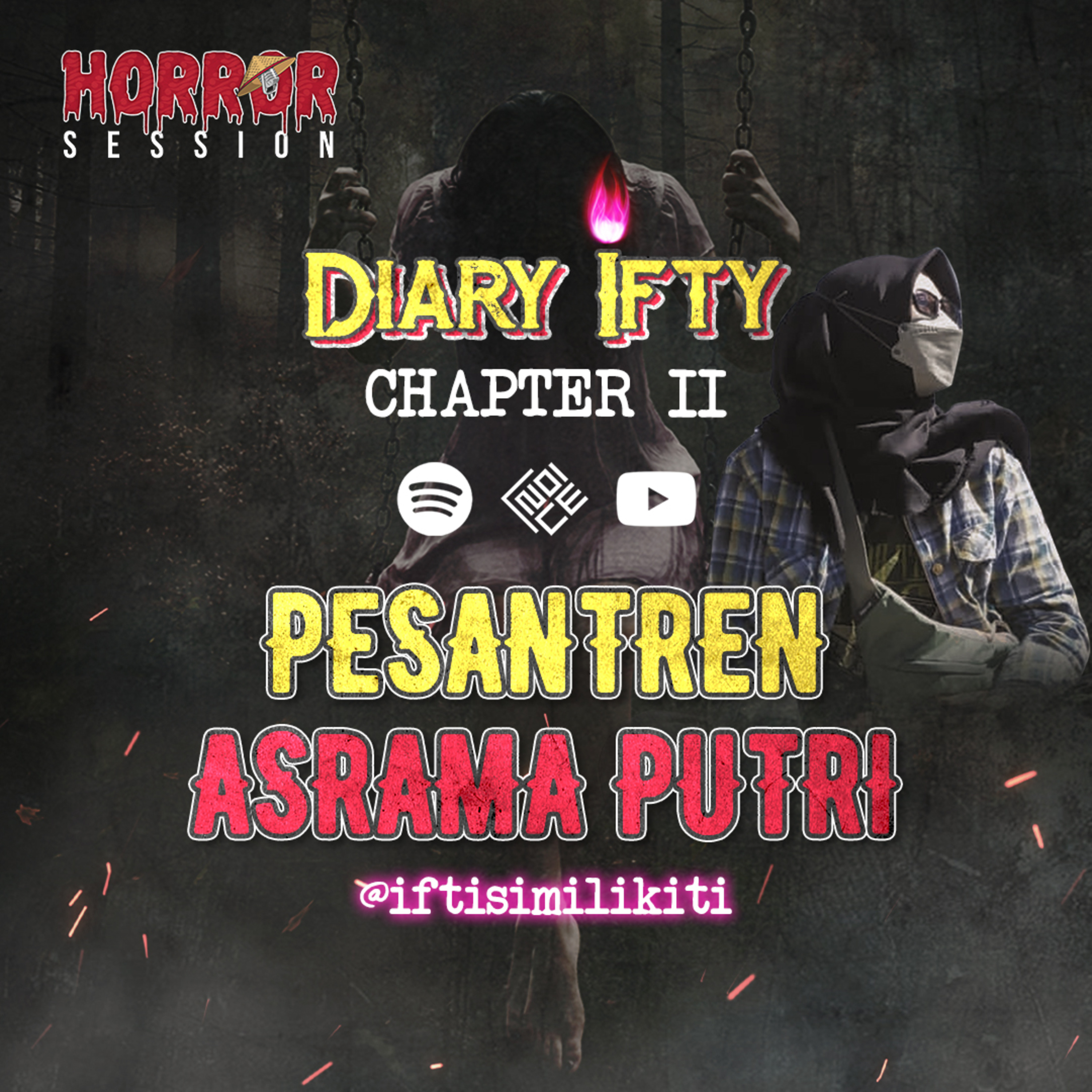 EP23 - Pesantren Asrama Putri | "DIARY IFTY CHAPTER II" cover art