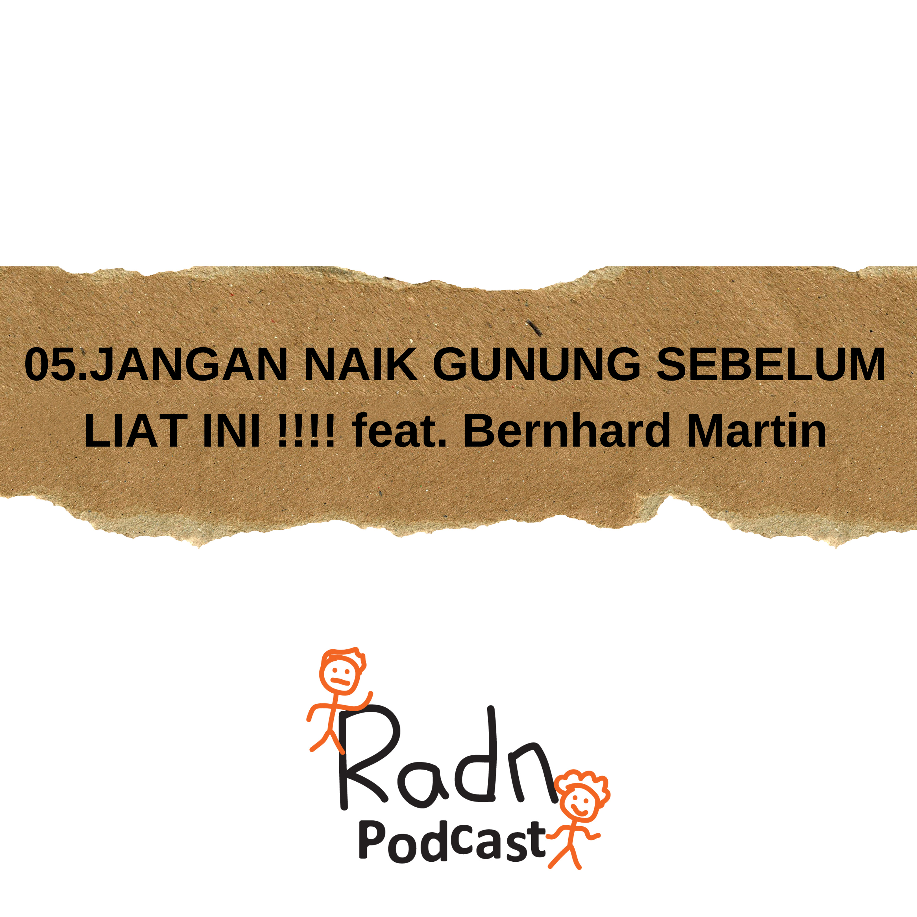 Eps 5 : JANGAN NAIK GUNUNG SEBELUM LIAT INI!! ft Bernhard Martin cover art
