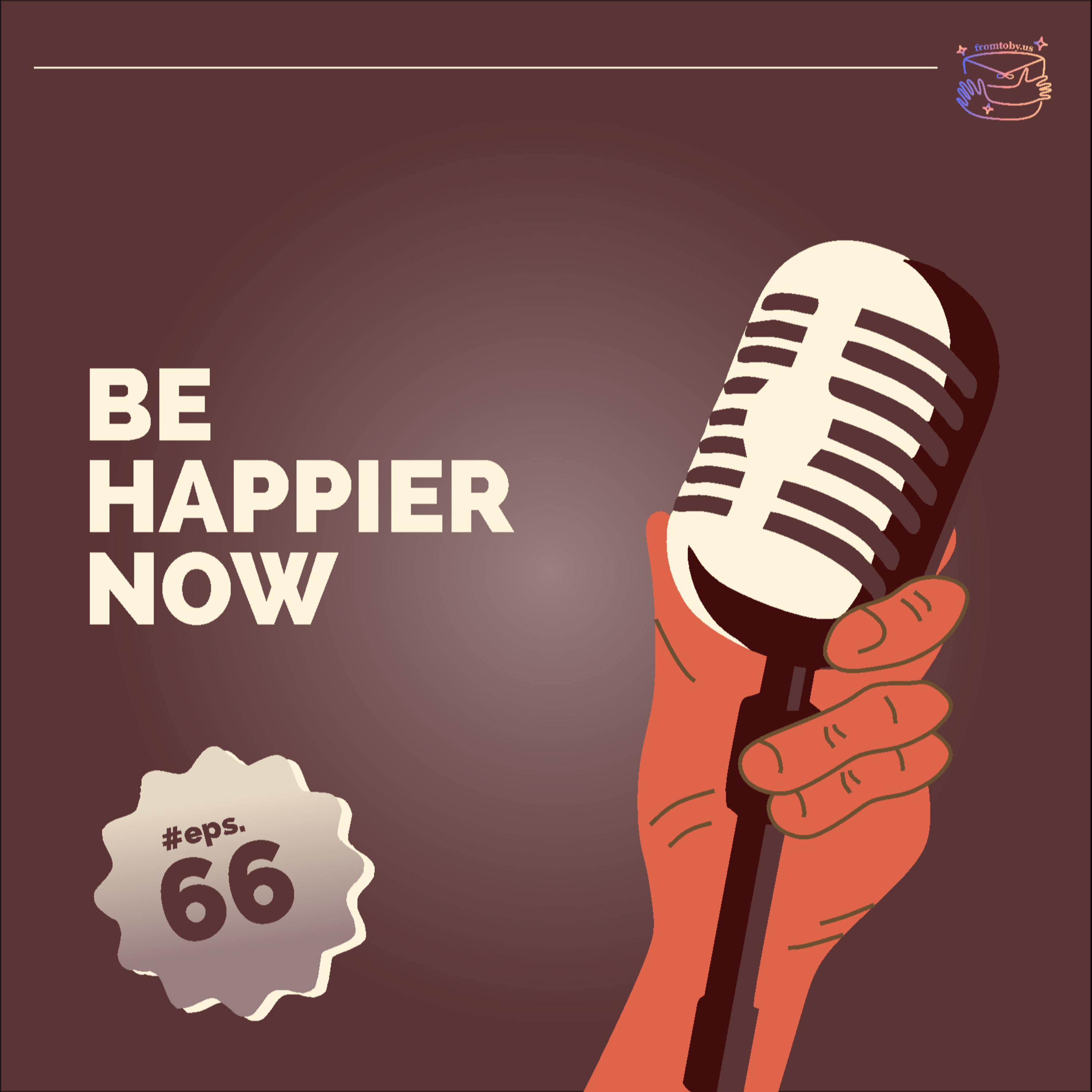 #66 Be Happier Now cover art