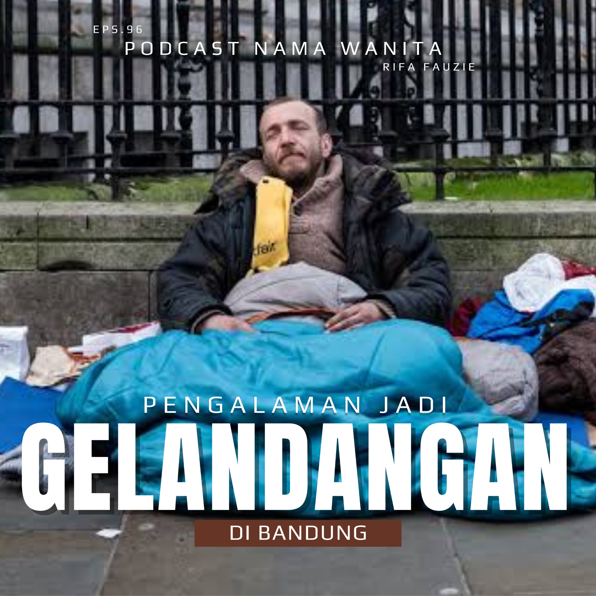 PENGALAMAN GUE JADI GELANDANGAN DI BANDUNG cover art