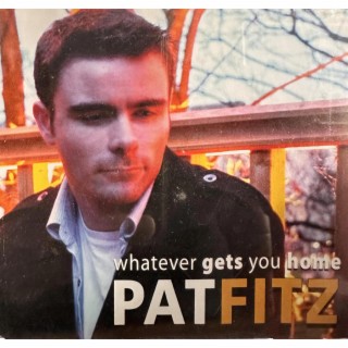Whatever Gets You Home