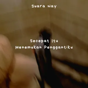 Secepat Itu Menemukan Penggantiku cover art