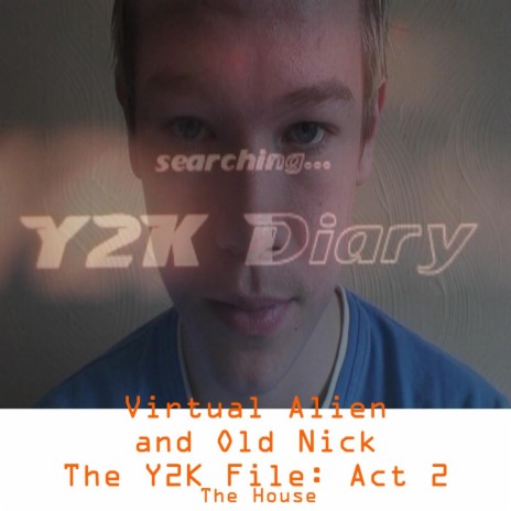 The Y2k File, Act 2: The House ft. Old Nick cover art