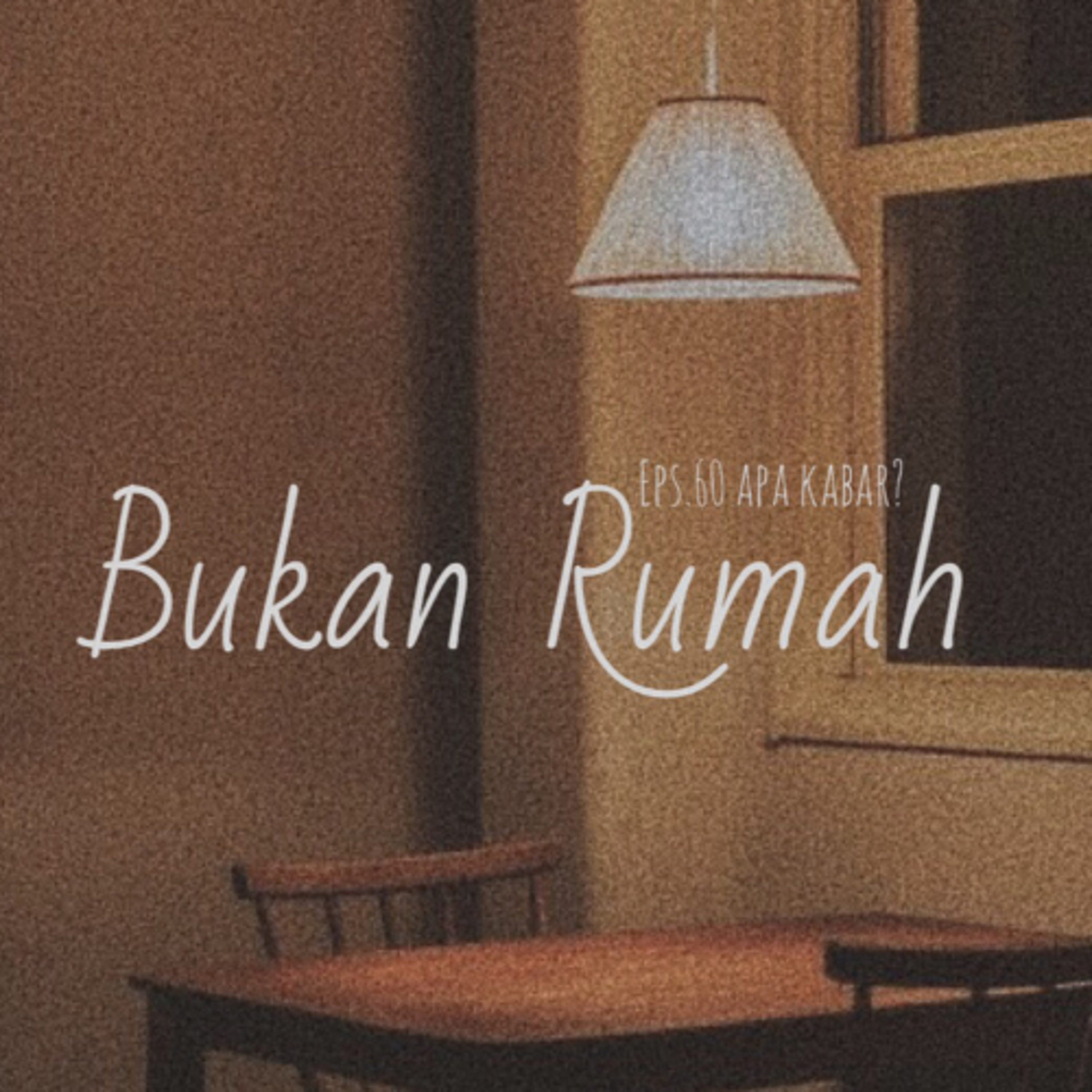 60. Bukan Rumah cover art